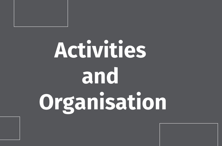 Activities and Organisation