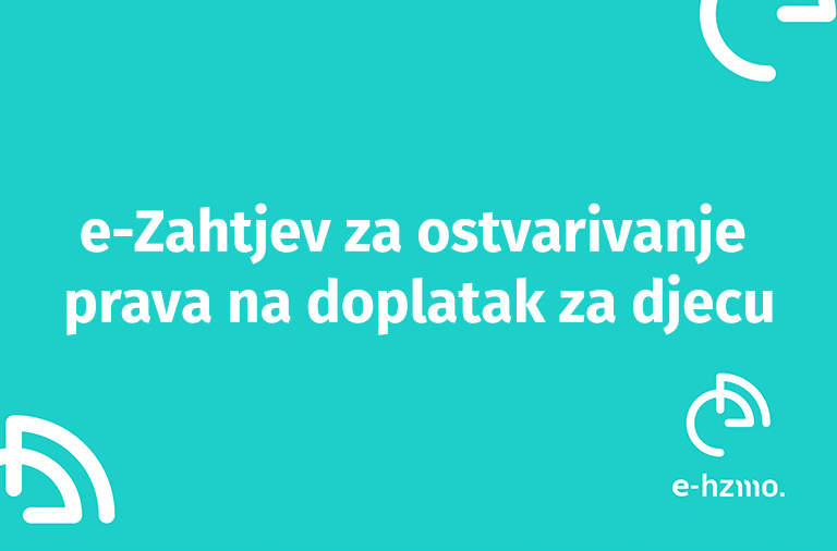 e-Zahtjev za ostvarivanje prava na doplatak za djecu