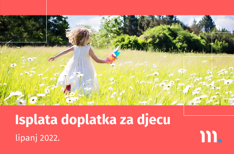 Isplata doplatka za djecu za lipanj 2022.