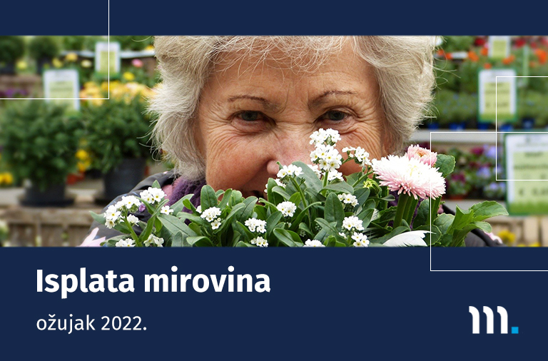 Isplata mirovina za ožujak 2022.