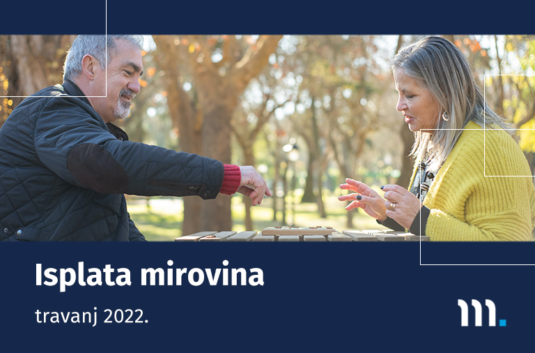 Isplata mirovina za travanj 2022.