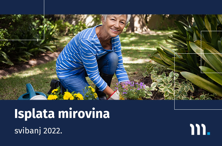 Isplata mirovina za svibanj 2022.