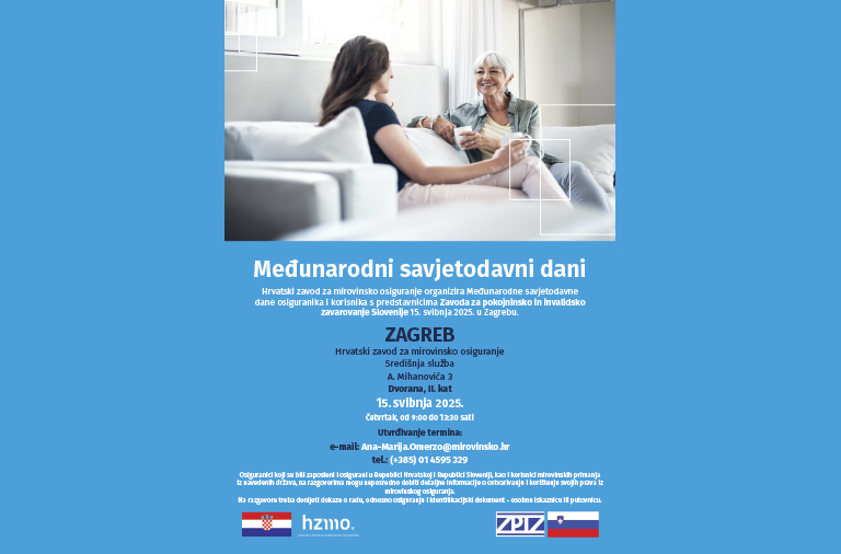 Hrvatski zavod za mirovinsko osiguranje organizira Međunarodne savjetodavne dane s predstavnicima slovenskog mirovinskog osiguranja