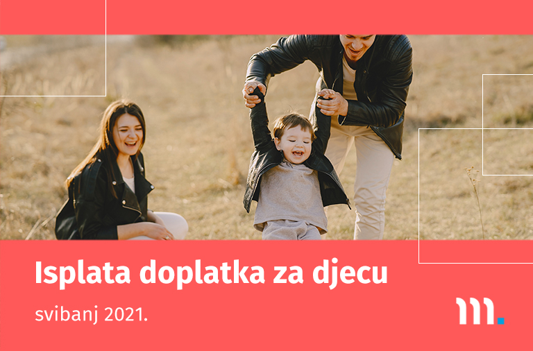 Isplata doplatka za djecu za svibanj 2021.