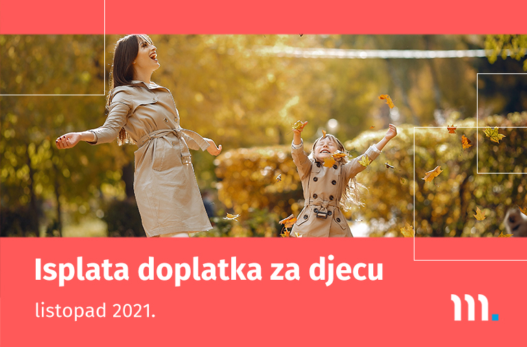 Ilustracija prikazuje majku i djevojčicu koje se igraju na livadi s lišćem. Na ilustraciji je natpis Isplata doplatka za djecu listopad 2021.