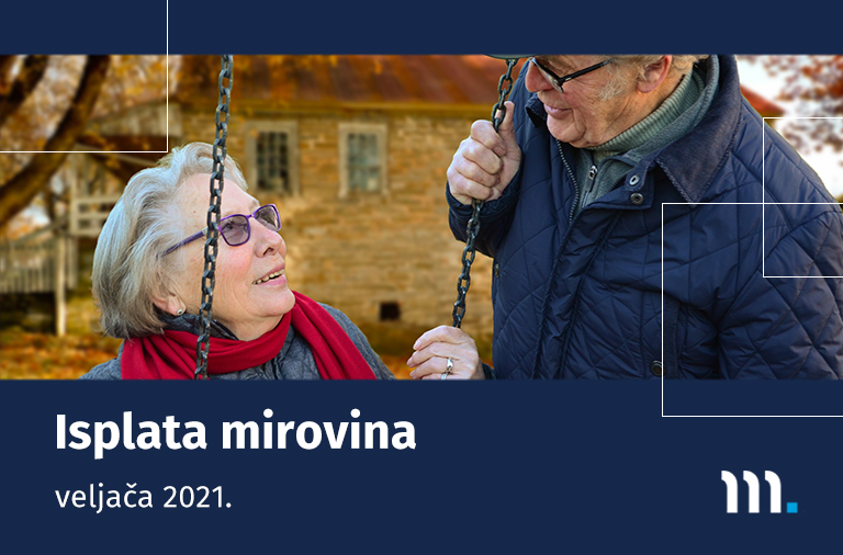 Isplata mirovina za veljaču 2021.