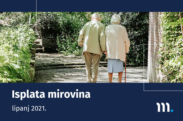 Isplata mirovina za lipanj 2021.