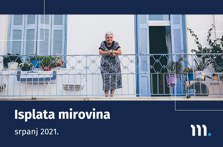 Isplata mirovina za srpanj 2021.